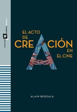 EL ACTO DE CREACIÓN EN EL CINE