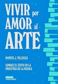 VIVIR POR AMOR AL ARTE