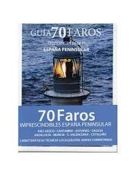 70 FAROS IMPRESCINDIBLES DE ESPAÑA PENINSULAR