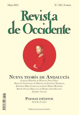 REVISTA DE OCCIDENTE 528: NUEVA TEORÍA DE ANDALUCÍ