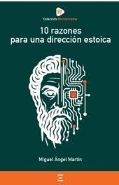 10 RAZONES PARA UNA DIRECCION ESTOICA