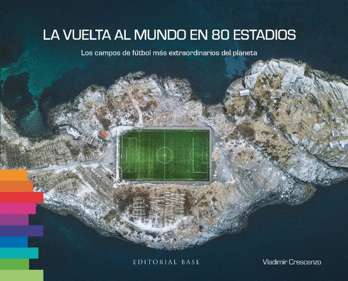 VUELTA AL MUNDO EN 80 ESTADIOS,LA