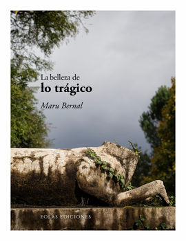 LA BELLEZA DE LO TRAGICO