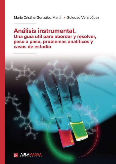 ANÁLISIS INSTRUMENTAL. UNA GUÍA ÚTIL PARA ABORDAR Y RESOLVER, PASO A PASO, PROBL