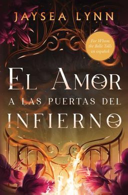 EL AMOR A LAS PUERTAS DEL INFIERNO