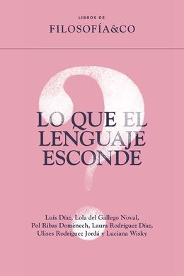 LO QUE EL LENGUAJE ESCONDE
