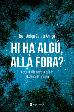 HI HA ALGU, ALLA FORA? - CERCANT VIDA ENTRE LA BUI