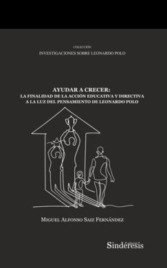 AYUDAR A CRECER: LA FINALIDAD DE LA ACCIÓN EDUCATIVA Y DIRECTIVA A LA LUZ DEL PE