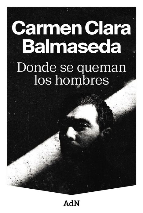 DONDE SE QUEMAN LOS HOMBRES