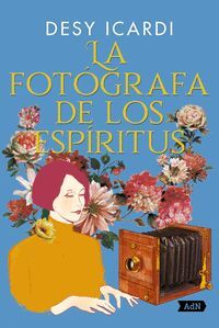 LA FOTÓGRAFA DE LOS ESPÍRITUS