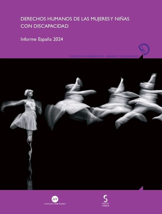 DERECHOS HUMANOS DE LAS MUJERES Y NIÑAS CON DISCAPACIDAD. INFORME ESPAÑA 2024