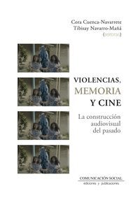 VIOLENCIAS, MEMORIA Y CINE