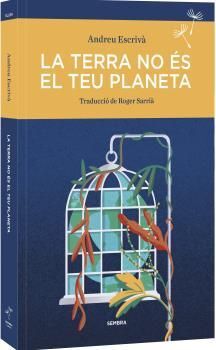 TERRA NO ES EL TEU PLANETA, LA