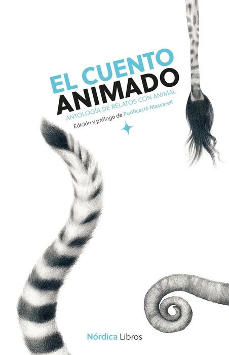 CUENTO ANIMADO, EL. ANTOLOGIA DE RELATOS CON ANIMAL