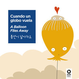 CUANDO UN GLOBO VUELA / CASTELLANO, INGLES Y COREA