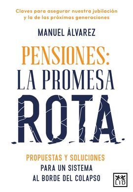 PENSIONES: LA PROMESA ROTA