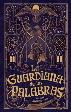 GUARDIANA DE LAS PALABRAS: EL OJO DE LA VERDAD, LA