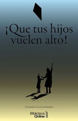 ¡¡QUE TUS HIJOS VUELEN ALTO!!