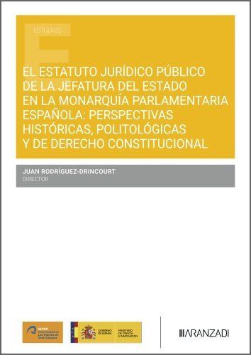 EL ESTATUTO JURÍDICO PÚBLICO DE LA JEFATURA DEL ESTADO EN LA MONARQUÍA PARLAMENT