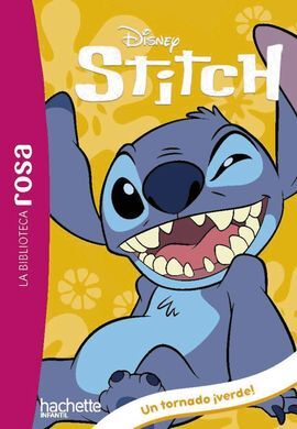 LA BIBLIOTECA ROSA. STITCH, 4. UN TORNADO ¡VERDE!