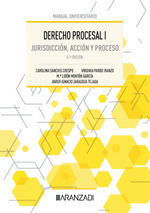 DERECHO PROCESAL I. JURISDICCION, ACCION Y PROCESO (5ª EDICION)