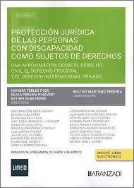 PROTECCIÓN JURÍDICA DE LAS PERSONAS CON DISCAPACIDAD COMO SUJETOS DE DERECHOS