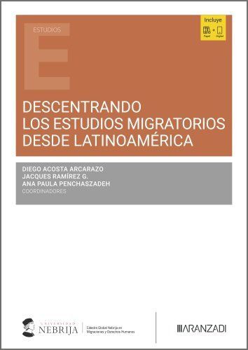 DESCENTRANDO LOS ESTUDIOS MIGRATORIOS DESDE LATINOAMÉRICA