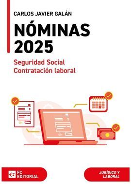 NÓMINAS, SEGURIDAD SOCIAL Y CONTRATACIÓN LABORAL 2025