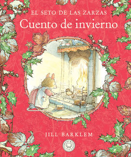 EL SETO DE LAS ZARZAS. CUENTO DE INVIERNO (NUEVA EDICIÓN)