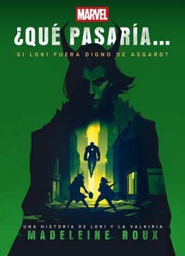 ¿QUE PASARIA SI LOKI FUERA DIGNO DE ASGARD?