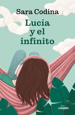 LUCIA Y EL INFINITO. SARA CODINA