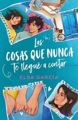 COSAS QUE NUNCA TE LLEGUE A CONTAR, LAS