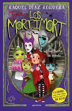 JULIA Y LOS MORTIMORT 5. UNA FIESTA DE MIEDO