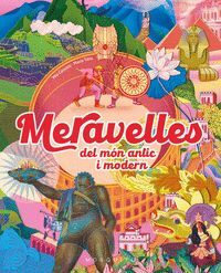 MERAVELLES DEL MÓN ANTIC I MODERN
