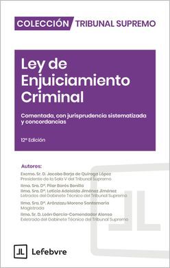 LEY DE ENJUICIAMIENTO CRIMINAL 12ª EDICIÓN COMENTADO