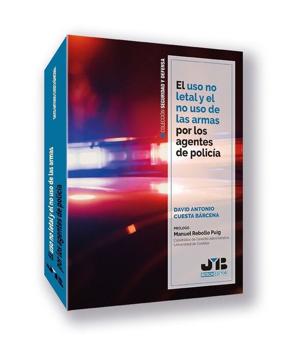 USO NO LETAL Y EL NO USO DE LAS ARMAS POR LOS AGENTES DE POLICÍA