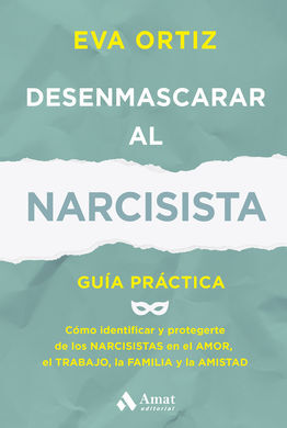 DESENMASCARAR AL NARCISISTA