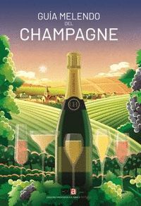 GUÍA MELENDO DEL CHAMPAGNE 2024-2025