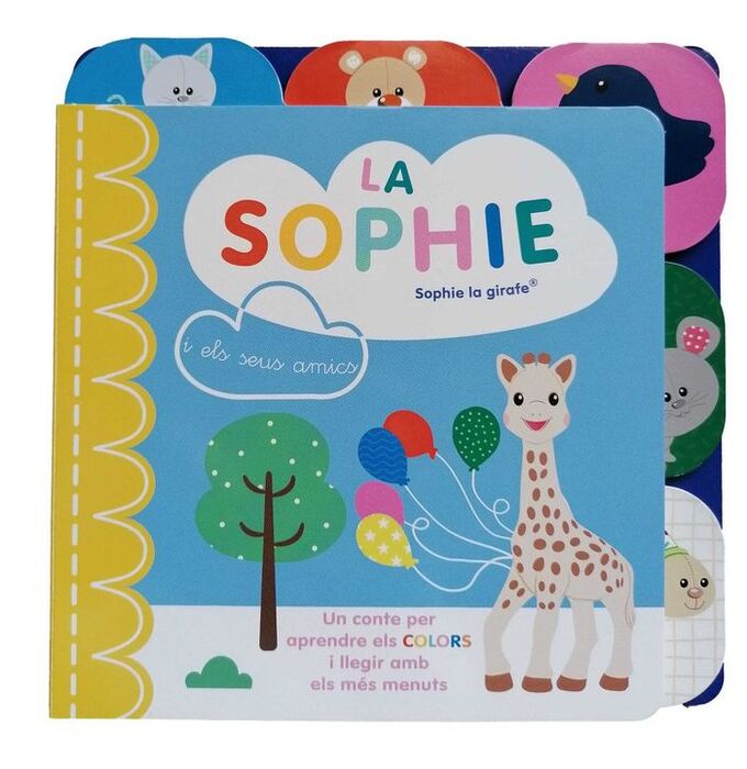 LA SOPHIE I ELS SEUS AMICS (CAT) SOPHIE LA GIRAFA