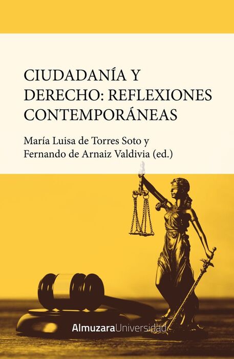 CIUDADANÍA Y DERECHO: REFLEXIONES CONTEMPORÁNEAS