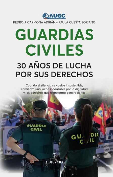 GUARDIAS CIVILES, 30 AÑOS DE LUCHA POR SUS DERECHO