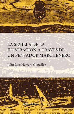 SEVILLA DE LA ILUSTRACIÓN A TRAVÉS DE UN PENSADOR
