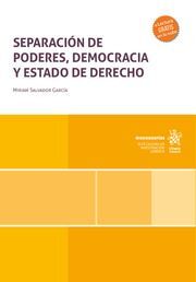 SEPARACIÓN DE PODERES, DEMOCRACIA Y ESTADO DE DERECHO