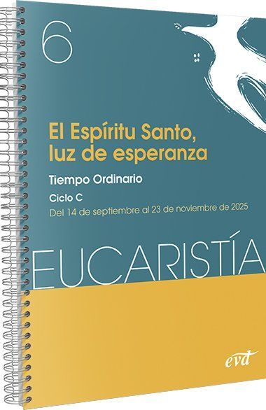 EL ESPÍRITU SANTO, LUZ DE ESPERANZA (EUCARISTÍA Nº 6/2025)
