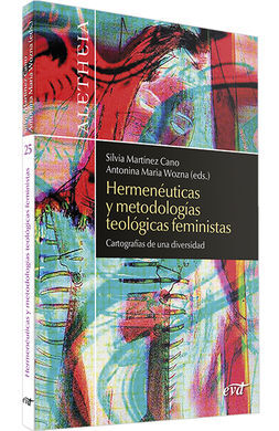HERMENÉUTICAS Y METODOLOGÍAS TEOLÓGICAS FEMINISTAS