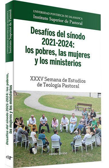 DESAFÍOS DEL SÍNODO 2021-2024: LOS POBRES, LAS MUJERES Y LOS MINISTERIOS