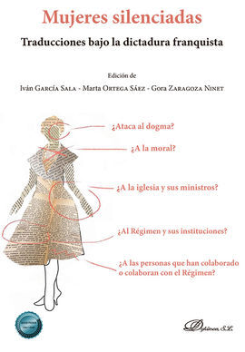 MUJERES SILENCIADAS. TRADUCCIONES BAJO LA DICTADURA FRANQUISTA