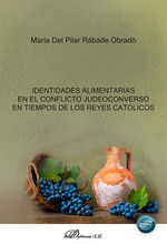 IDENTIDADES ALIMENTARIAS EN EL CONFLICTO JUDEOCONVERSO EN TIEMPOS DE LOS REYES C
