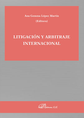 LITIGACIÓN Y ARBITRAJE INTERNACIONAL