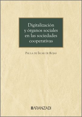 DIGITALIZACIÓN Y ÓRGANOS SOCIALES EN LAS SOCIEDADES COOPERATIVAS